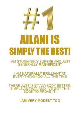 Read online AILANI IS SIMPLY THE BEST AFFIRMATIONS WORKBOOK Positive Affirmations Workbook Includes: Mentoring Questions, Guidance, Supporting You - Affirmations World | PDF