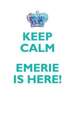 Download KEEP CALM, EMERIE IS HERE AFFIRMATIONS WORKBOOK Positive Affirmations Workbook Includes: Mentoring Questions, Guidance, Supporting You - Affirmations World | ePub