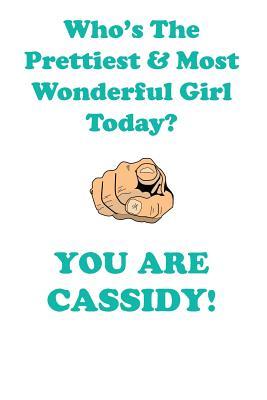 Read online CASSIDY is The Prettiest Affirmations Workbook Positive Affirmations Workbook Includes: Mentoring Questions, Guidance, Supporting You - Affirmations World | ePub