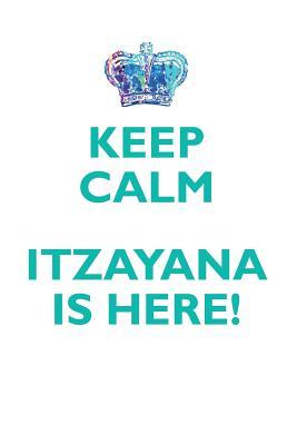 Read KEEP CALM, ITZAYANA IS HERE AFFIRMATIONS WORKBOOK Positive Affirmations Workbook Includes: Mentoring Questions, Guidance, Supporting You - Affirmations World file in PDF