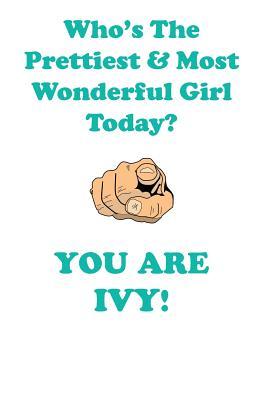 Read online IVY is The Prettiest Affirmations Workbook Positive Affirmations Workbook Includes: Mentoring Questions, Guidance, Supporting You - Affirmations World file in ePub