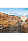 Read online Every Day in Tuscany: Seasons of an Italian Life - Frances Mayes | ePub