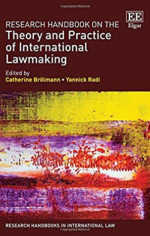 Read online Research Handbook on the Theory and Practice of International Lawmaking - Catherine Brölman | ePub